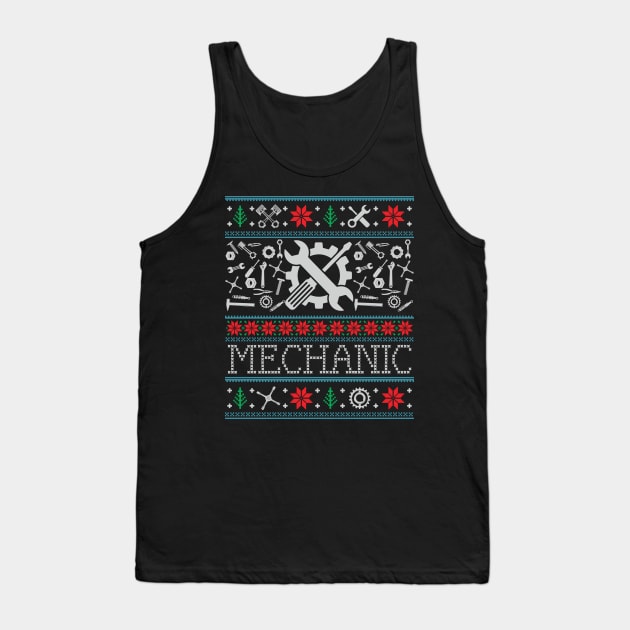 Funny Mechanic Ugly Christmas Xmas Gifts Tank Top by mrsmitful01